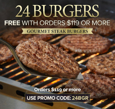 24 Steak Burgers FREE with your order of $119+