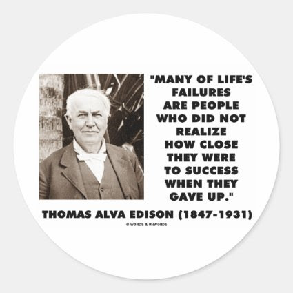 Thomas Edison Failures Close To Success Gave Up Round Sticker