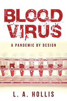 Blood Virus A Pandemic By Design