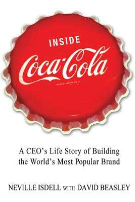Inside Coca Cola Kisah Seorang CEO dalam Membangun Merk 