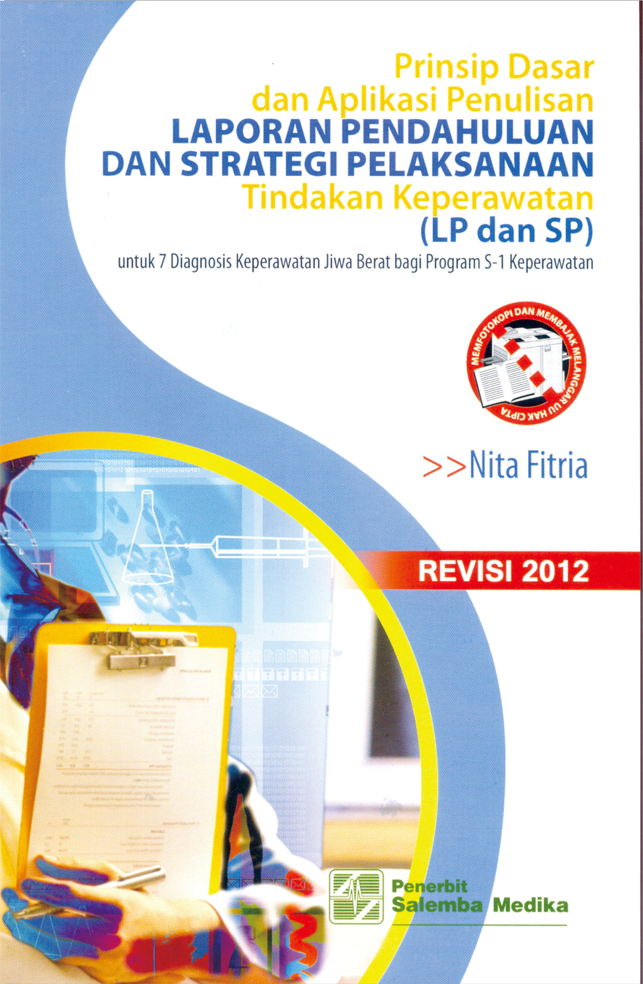 Prinsip Dasar dan Aplikasi Penulisan Laporan Pendahuluan 