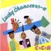 CCB - lucky chance wo moichido