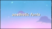 Aesthetic Fonts Download Percantik Hunian!