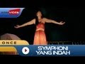 Once - Symphoni Yang Indah