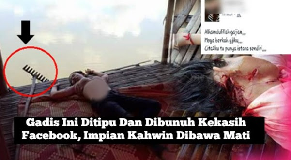 Gadis Ini Ditipu Dan Dibunuh Kekasih Facebook, Impian Kahwin Dibawa Mati
