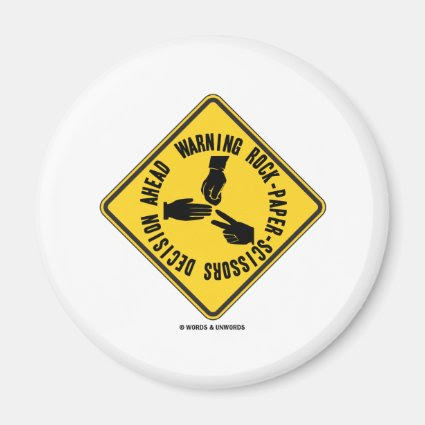 Warning Rock-Paper-Scissors Decision Ahead Sign Magnets