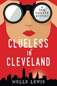 Clueless in Cleveland by Nelle Lewis