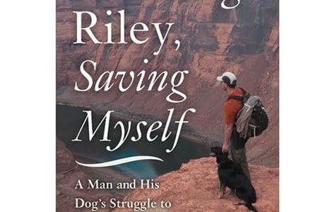 Download EPUB Rescuing Riley, Saving Myself: A Man and His Dog's Struggle to Find Salvation Printed Access Code PDF