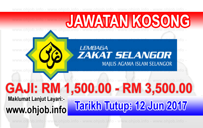 Kerja Kosong LZS - Lembaga Zakat Selangor - Surat Kabor 