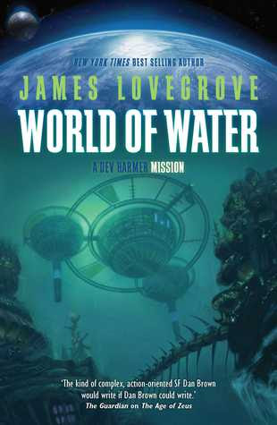 World of Water (Dev Harmer Mission, #2)