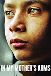 In My Mother's Arms Teljes Film Magyarul Videa Letoltes 4K 2011