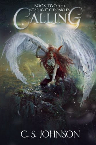 Calling (The Starlight Chronicles) (Volume 2), by C. S. Johnson