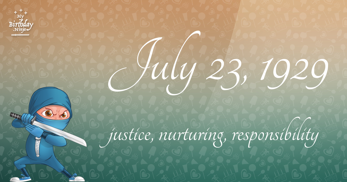 17 Fun Birthday Facts About July 23 1929 You Must Know
