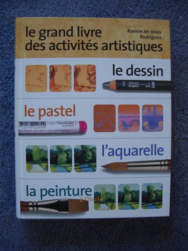 Le grand livre des activités artistiques Le grand livre des activités artistiques