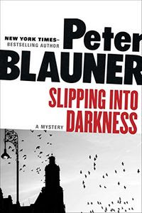 Slipping into Darkness by Peter Blauner