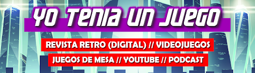 Yo Tenía Un Juego | Revista de videojuegos retro
