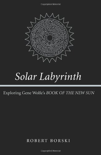 Solar Labyrinth: Exploring Gene Wolfe's 