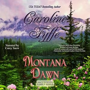 Montana Dawn: McCutcheon Family Series, Book 1 | [Caroline Fyffe]