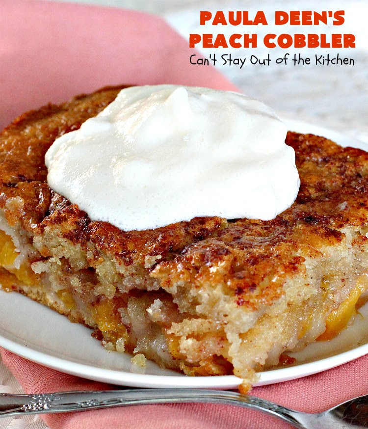Paula Deen S Peach Cobbler Can T Stay Out Of The Kitchen