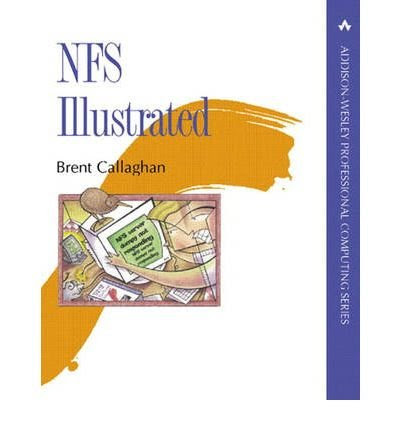 [(NFS Illustrated )] [Author: Brent Callaghan] [Dec-1999], by Brent Callaghan