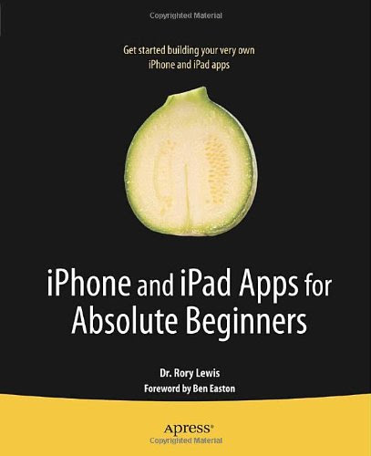 iPhone and iPad Apps for Absolute Beginners 1430227001 pdf