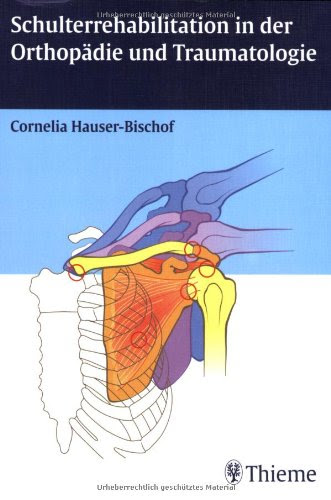  Schulterrehabilitation in der Orthopädie und Traumatologie