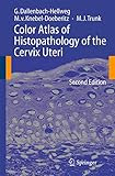 Color Atlas of Histopathology of the Cervix Uteri