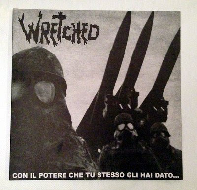 Wretched - Con Il Potere Che Tu Stesso Gli Hai Dato... ...Ti Obbligano Ad Obbedire 1982/1984