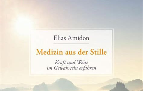 Reading Pdf Medizin aus der Stille: Kraft und Weite im Gewahrsein erfahren PDF Free Download & Read PDF