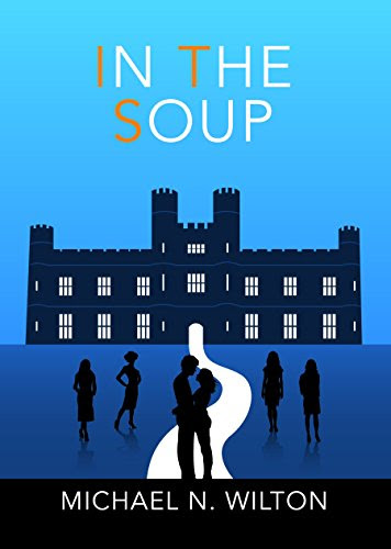 In The Soup, by Michael N. Wilton