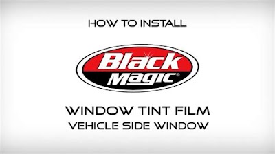 Black Magic Window Tint Install â€“ Enhance Your Carâ€™S Look And Feel