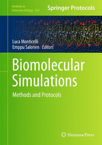 Biomolecular Simulations: Methods and Protocols (Methods in Molecular Biology)From Humana Press