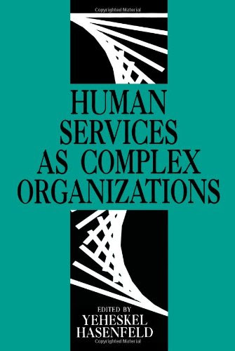 Human Services as Complex OrganizationsFrom Brand: SAGE Publications, Inc