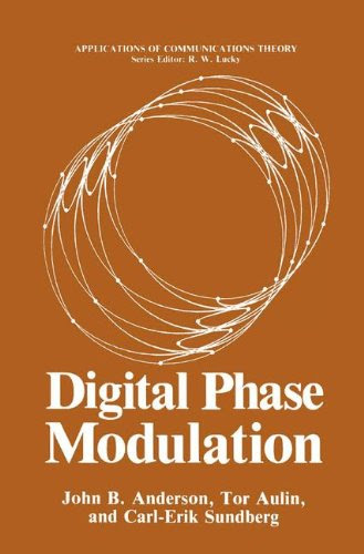 Digital Phase Modulation (Applications of Communications Theory), by John B. Anderson, Tor Aulin, Carl-Erik Sundberg
