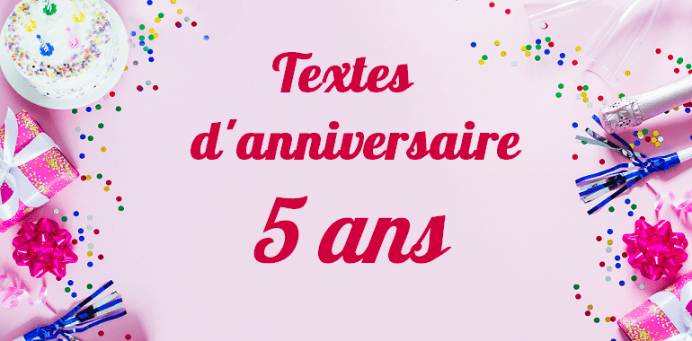 Message Anniversaire 5 Ans