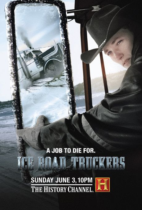 Ice Road Truckers TV Poster (#2 of 4) - IMP Awards