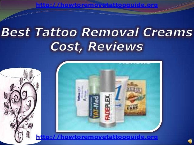 Best tattoo removal creams cost, reviews