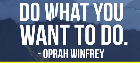if Oprah says it, you can do it