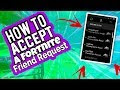Fortnite How To Accept Friend Request