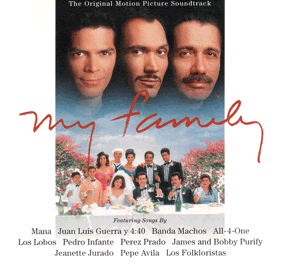 Mi Familia (My Family) Soundtrack (1995)