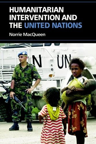 Humanitarian Intervention and the United Nations, by Norrie MacQueen