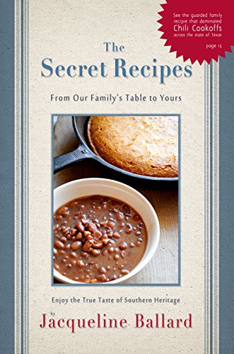 The Secret Recipes: Classic Southern Cooking, by Jacqueline Ballard