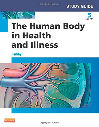Study Guide for The Human Body in Health and Illness, 5e