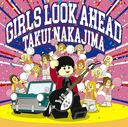 Girls Look Ahead / Takui Nakajima