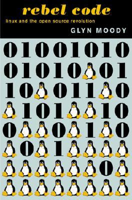 Rebel Code Linux And The Open Source Revolution By Glyn