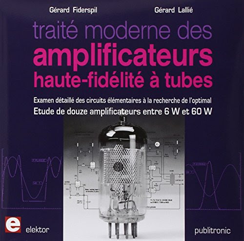 Traite Moderne des Amplificateurs Haute Fidélité à Tubes