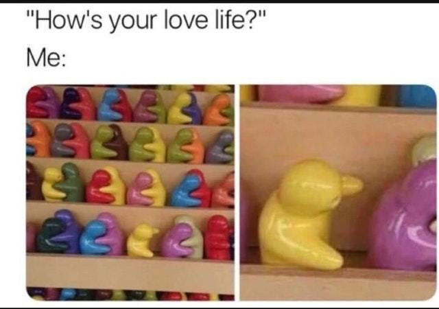 My Love Life Meme Subido Por Dangerouspizza Memedroid