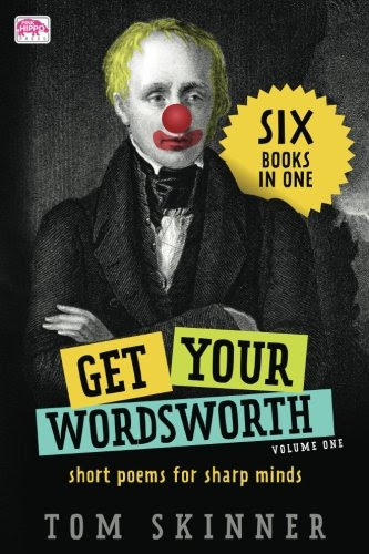 Get Your Wordsworth: short poems for sharp minds (Volume 1), by Tom Skinner