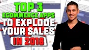 digital marketing The TOP 3 eCommerce Apps for Increasing Sales IMMEDIATELY in 2018!