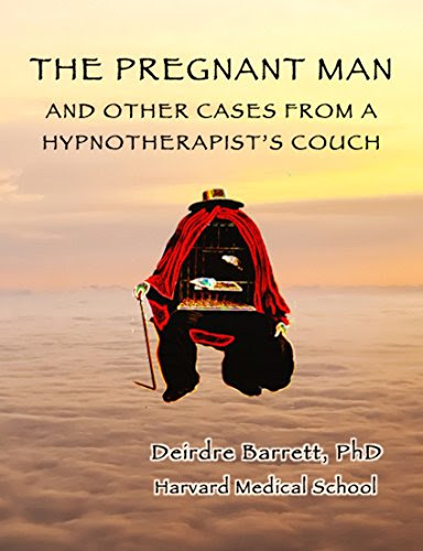 THE PREGNANT MAN And Other Cases From A Hypnotherapist's Couch, by Deirdre Barrett